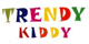 TRENDY KIDDY