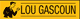 LOU GASCOUN