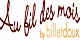 Au fil des mois