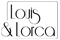 LOUIS &amp; LORCA