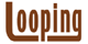 LOOPING