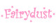 FAIRY DUST