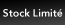 stock limité